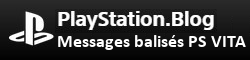 PlayStation Blog Messages balisés PS VITA